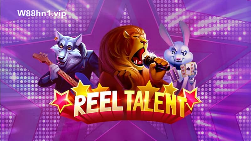 Reel Talent là gì?